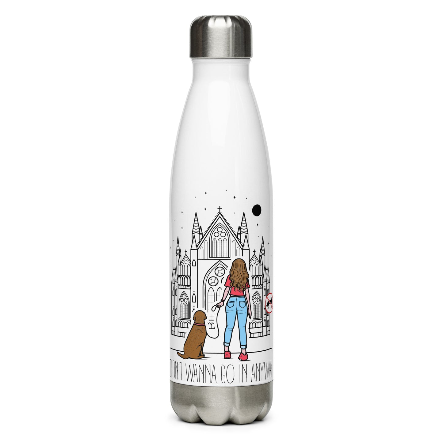 Stainless steel water bottle with “Didn’t Wanna” logo