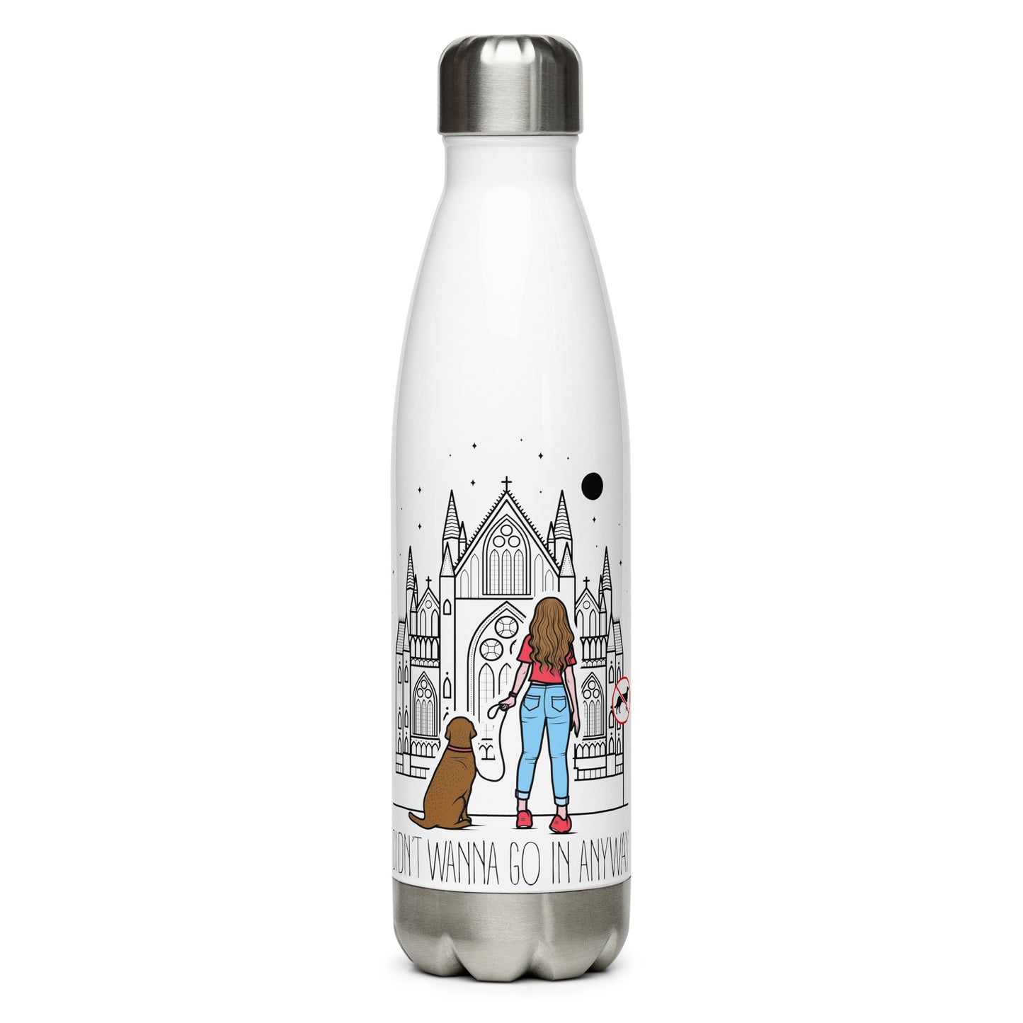 Stainless steel water bottle with “Didn’t Wanna” logo