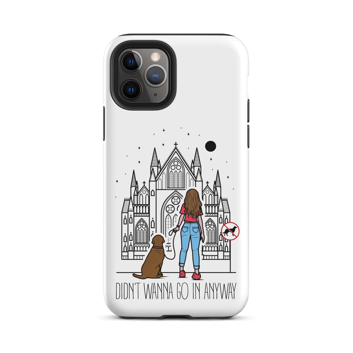 Tough Case for iPhone® with "Didn't Wanna" design