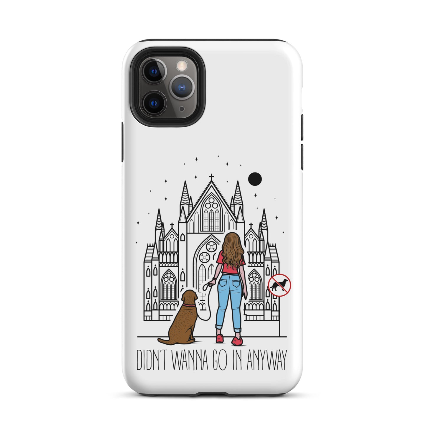 Tough Case for iPhone® with "Didn't Wanna" design