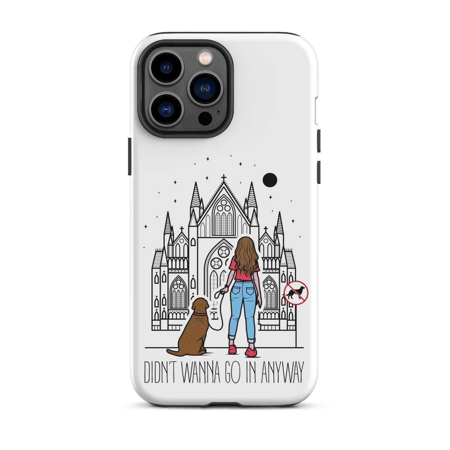 Tough Case for iPhone® with "Didn't Wanna" design