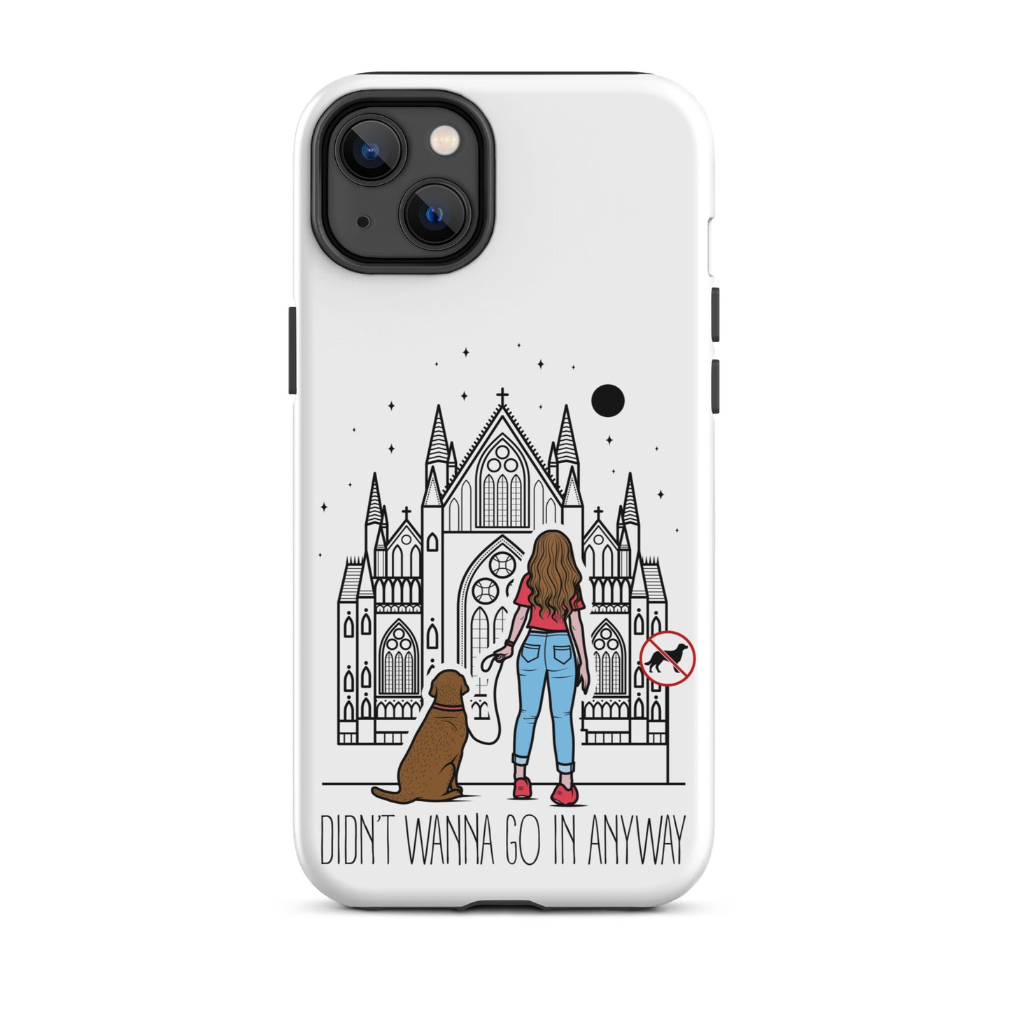 Tough Case for iPhone® with "Didn't Wanna" design