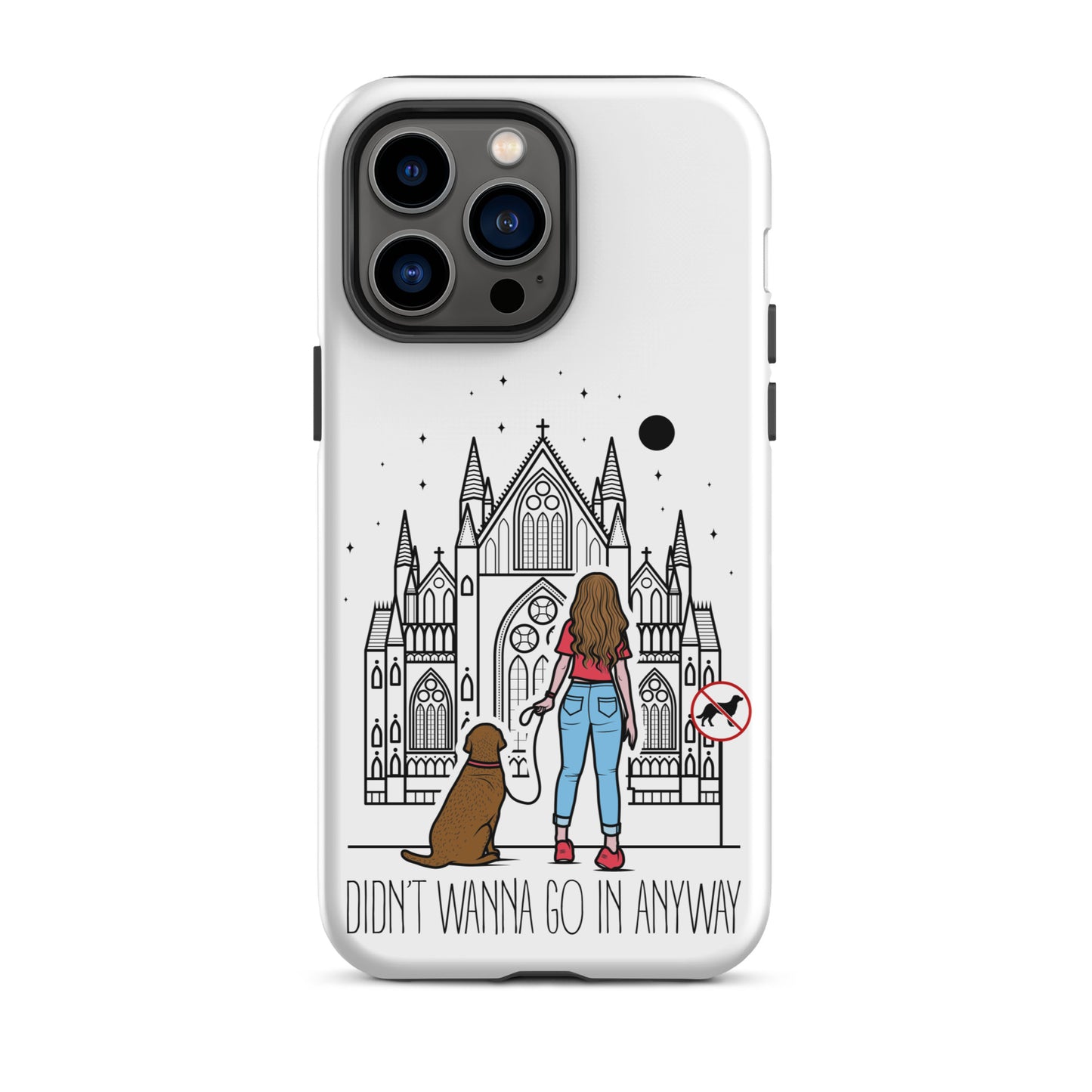 Tough Case for iPhone® with "Didn't Wanna" design