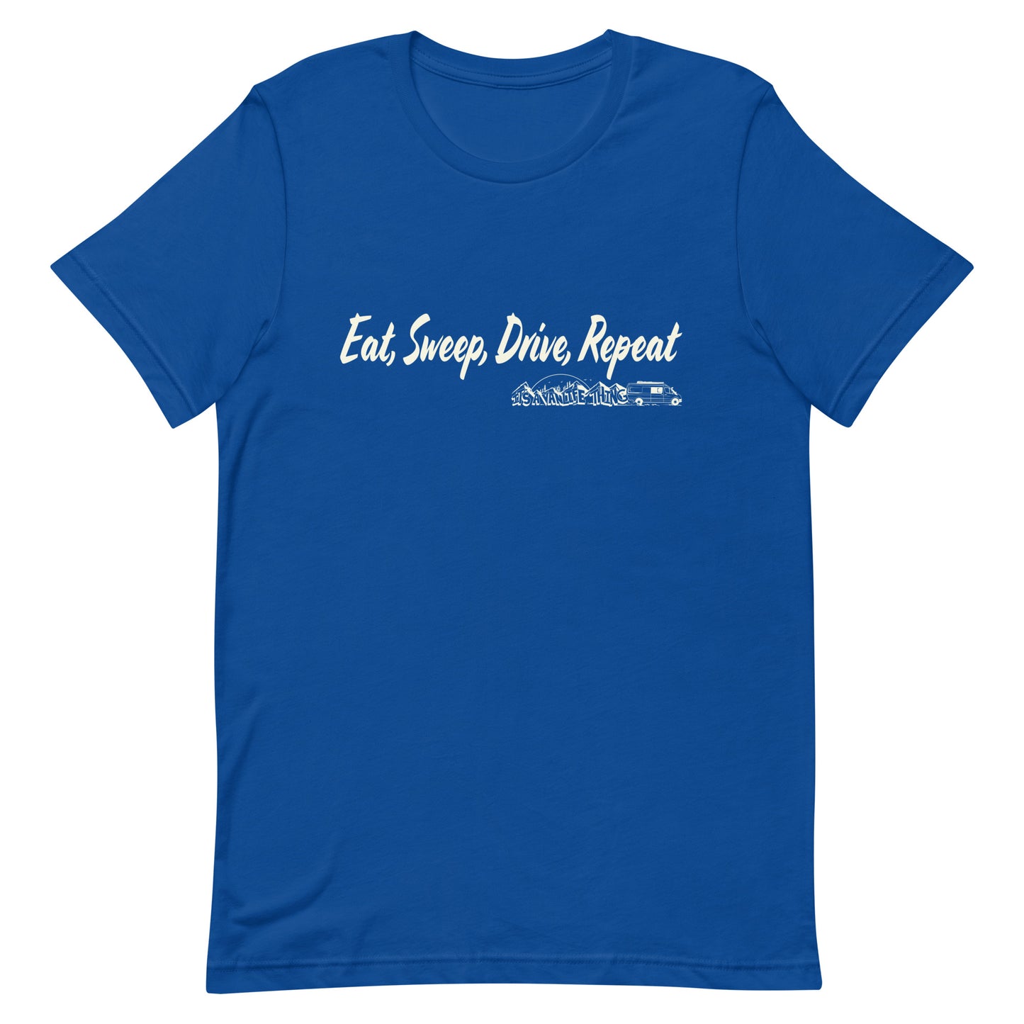 Unisex t-shirt with “Eat Sweep Drive Repeat” logo