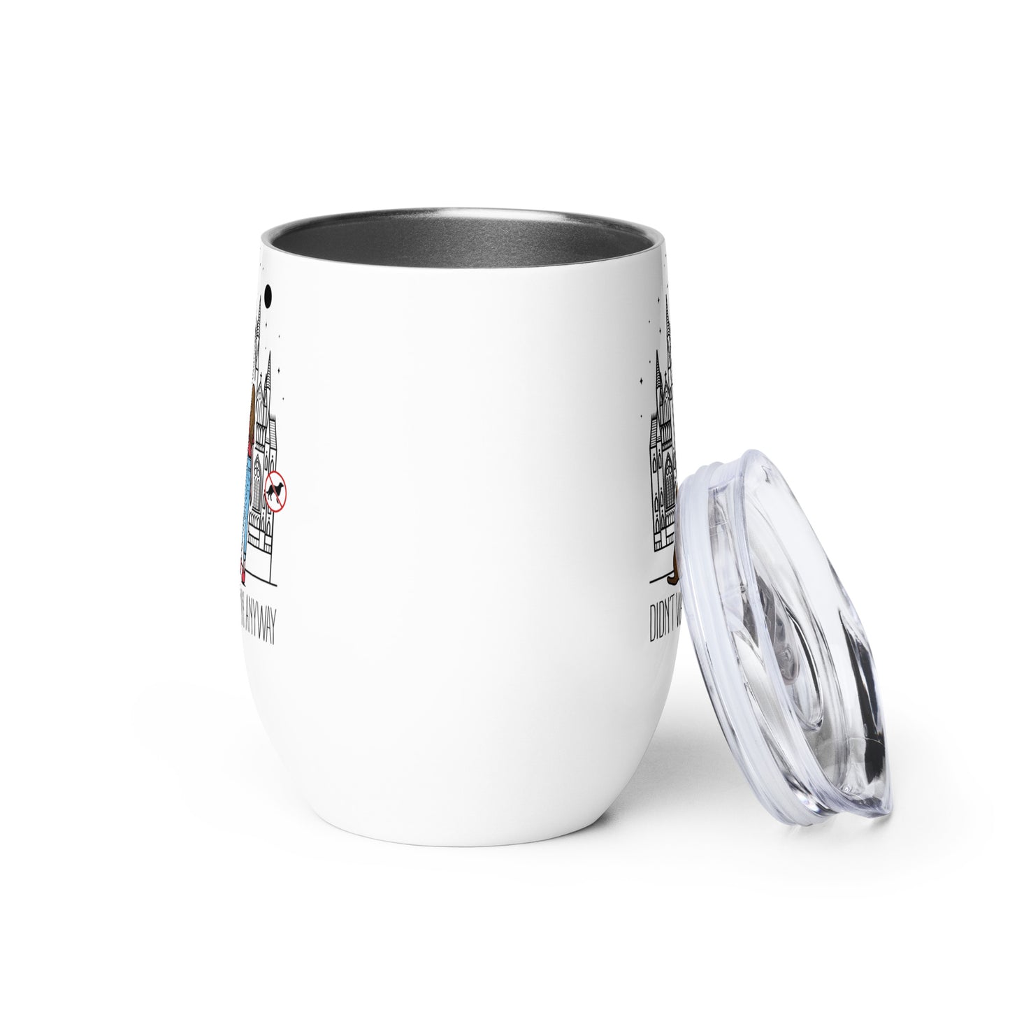 Wine tumbler with “Didn’t Wanna” logo